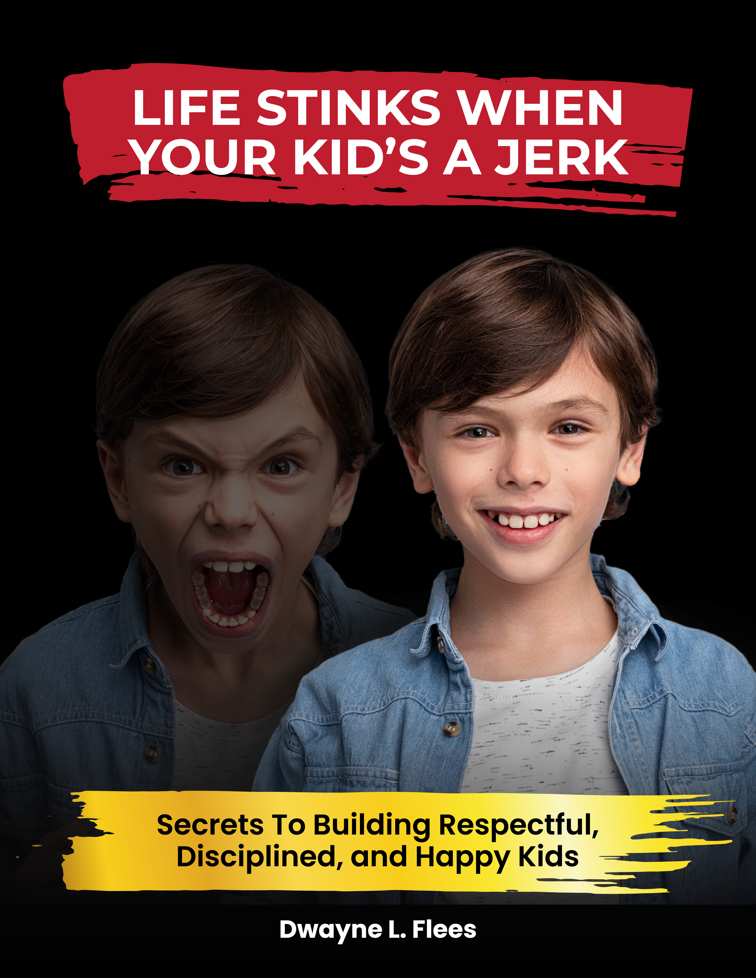 Book cover for "Life Stinks When Your Kid's a Jerk"